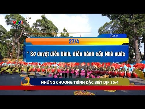 Những chương trình đặc biệt không thể bỏ lỡ dịp 30/4